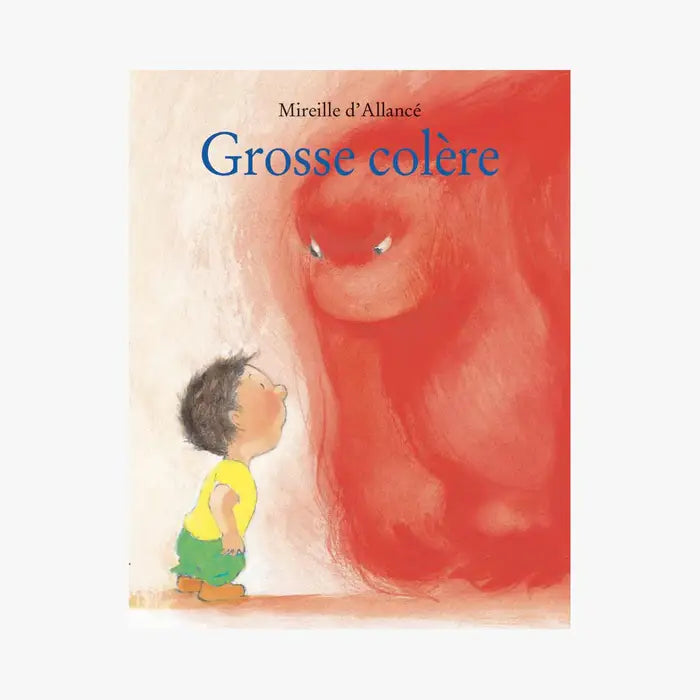 Livre Grosse colère de Mireille d'Allancé